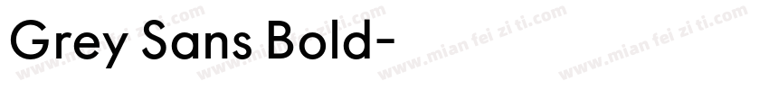 Grey Sans Bold字体转换